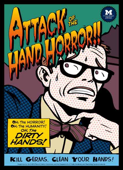 University of Michigan Wash Hands campaign - Attack of the Hand Horror! poster