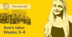 That Intern Life - Ava's Take: Weeks 3-4